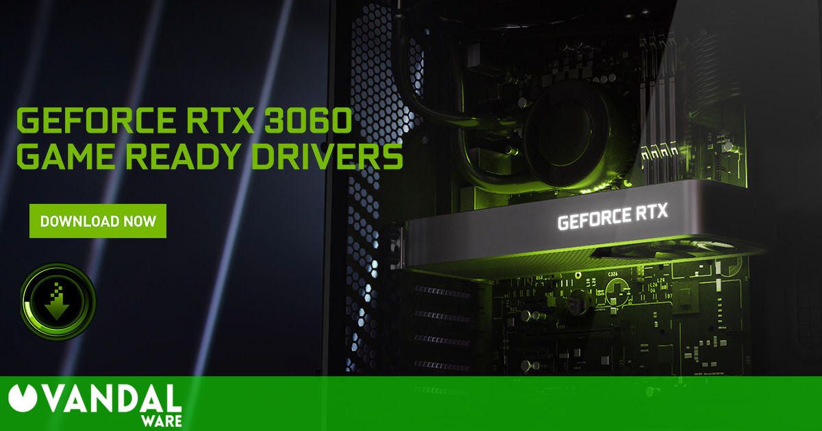 NVIDIA lanza los drivers para la gráfica GeFroce RTX 3060 Vandal Ware