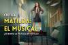 Crítica 'Matilda El musical' - Netflix sorprende con una emotiva y divertida adaptación