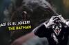 The Batman: Así es la escena eliminada del Joker que te dará pesadillas