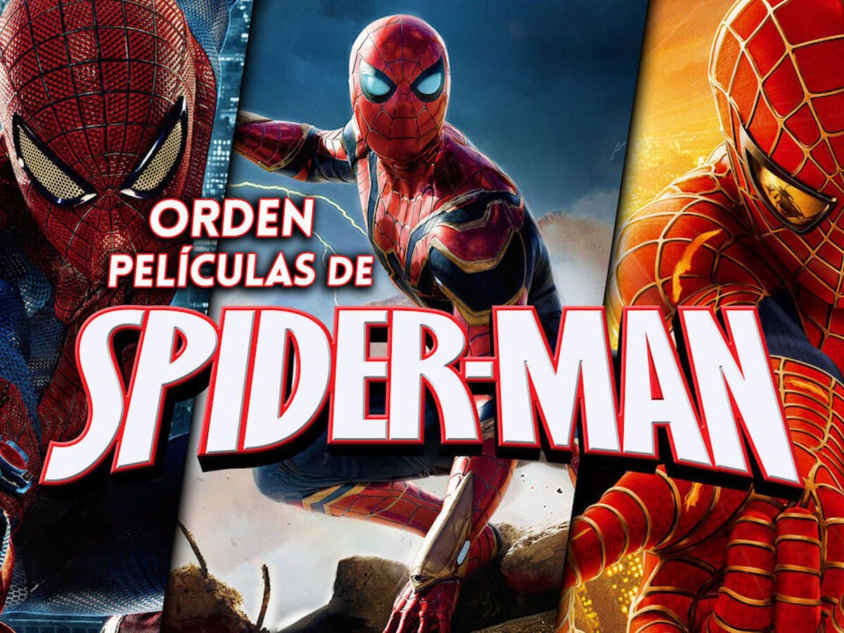 Spider-Man | Orden cronológico para ver todas las películas del Hombre  Araña - Vandal Random