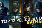 �Cu�l es la mejor pel�cula de Batman? - TOP 12