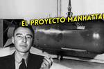 Oppenheimer: �Qu� fue el Proyecto Manhattan? �Qui�n invent� la bomba at�mica?