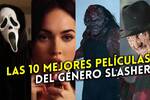 Los 10 mejores slasher de todos los tiempos que tienes que ver