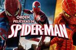 Spider-Man | Orden cronol�gico para ver todas las pel�culas del Hombre Ara�a