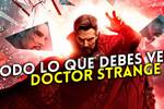Doctor Strange 2: Qu� series y pel�culas ver antes para entender la historia