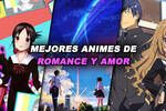 Los 15 MEJORES animes de romance y amor