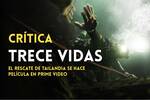 Crtica Trece Vidas - El rescate de Tailandia se convierte en un buen drama para Prime Video