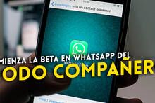 WhatsApp prueba el modo compañero para usar una cuenta en dos móviles a la vez