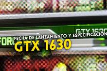 NVIDIA GeForce GTX 1630: Filtradas sus especificaciones y fecha de lanzamiento