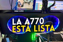 El responsable de GPU en Intel asegura que la Arc A770 está lista para su lanzamiento