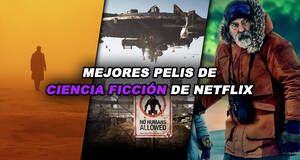 Art�culo Las MEJORES pel�culas de ciencia ficci�n en Netflix Espa�a (2022)