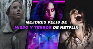 Art�culo Las MEJORES pel�culas de miedo y terror de Netflix Espa�a (2022)