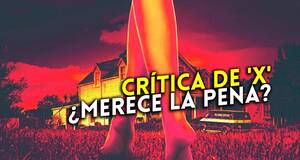 Art�culo Cr�tica de 'X' - El regreso de Ti West al terror por la puerta grande