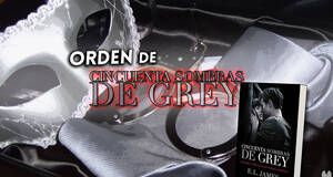 Artculo 50 Sombras de Grey | Orden correcto de todos los libros y pelculas