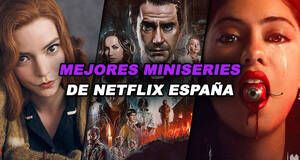 Artculo Las MEJORES miniseries de Netflix Espaa para ver en poco tiempo