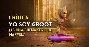 Artculo Crtica Yo soy Groot - Una divertida miniserie de cortos llena de humor