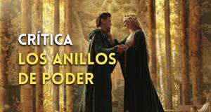 Artculo Crtica 'El Seor de los Anillos: Los anillos de poder', Amazon nos devuelve a la Tierra Media