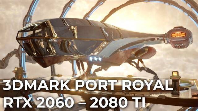 As rinde 3DMark Port Royal con las RTX 2060, 2070, 2080 y 2080 Ti