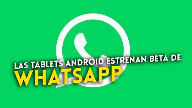 WhatsApp estrena su versión beta para tablets Android