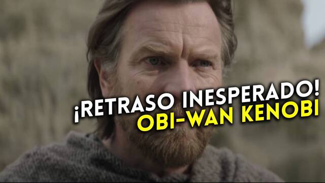La serie 'Obi-Wan Kenobi' retrasa un par de días su estreno. ¿Qué ha pasado?