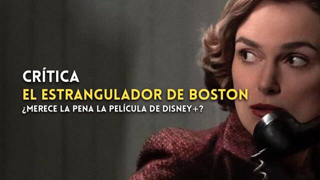 Crtica El estrangulador de Boston - Un notable thriller con Keira Knightley que llega a Disney+