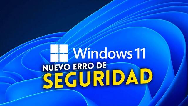 La última actualización de Windows 11 viene con un error que afecta a la protección LSA