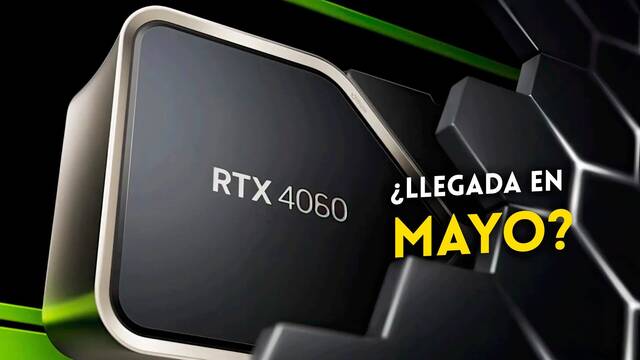 Las gráficas NVIDIA GeForce RTX 4060 y RTX 4060 Ti se lanzarán en mayo según fuentes