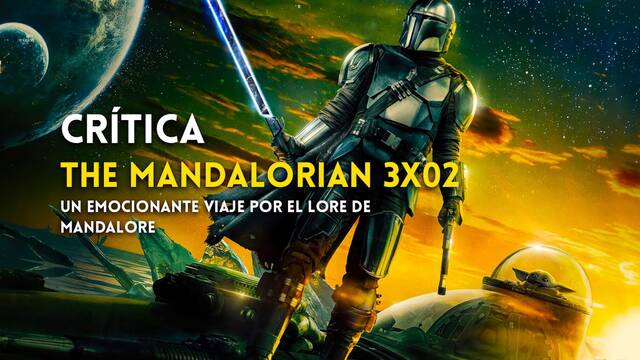 Crítica The Mandalorian 3x02 - Un emocionante viaje por las ruinas y los mitos de Mandalore
