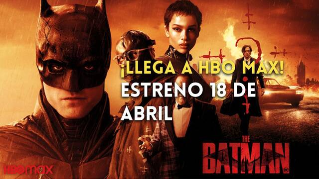'The Batman' se estrena el 18 de abril en HBO Max Espaa