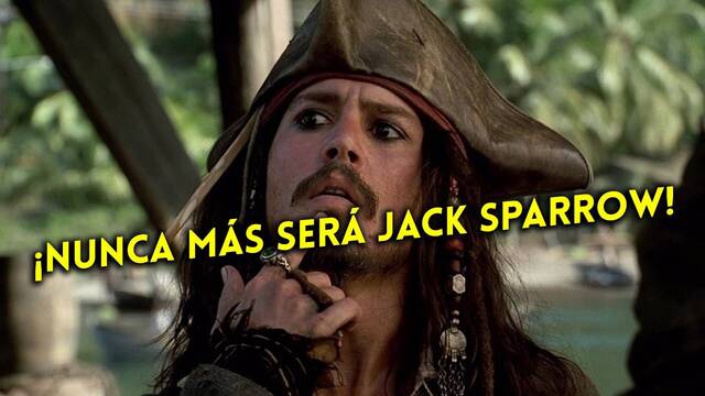 Johnny Depp nunca volverá a ser Jack Sparrow en 'Piratas del Caribe'