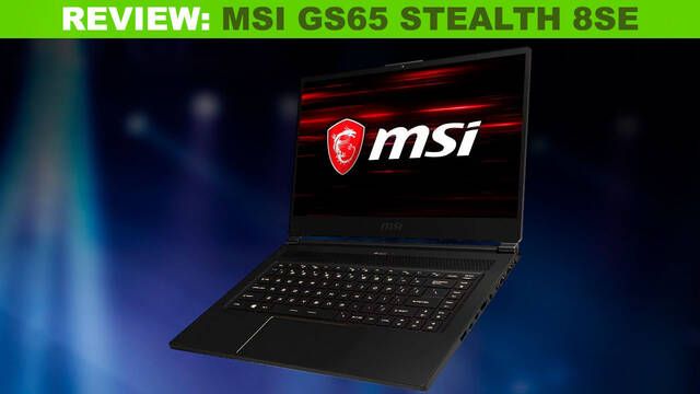 MSI GS65 Stealh 8SE: Potencia y diseo estilizado para jugar