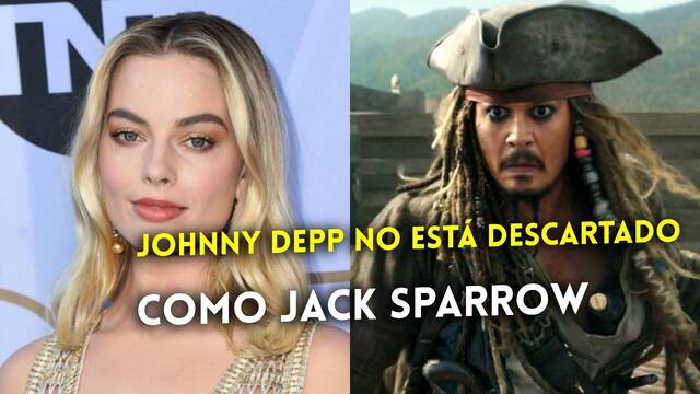 Piratas del Caribe 6 sigue con Margot Robbie, y no se descarta el regreso de Johnny Depp