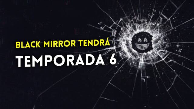 Black Mirror confirma su temporada 6 en Netflix y será más cinematográfica