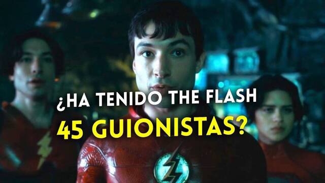 Una película de superhéroes para 2023 ha tenido 45 guionistas implicados. ¿Es The Flash?