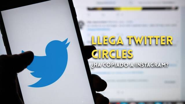 Twitter copia 'Mejores Amigos' de Instagram con su nuevo 'Círculo'