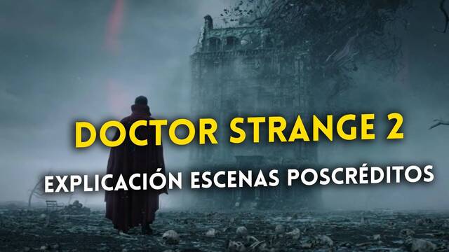 Doctor Strange 2: Explicación de las escenas poscréditos. ¿Qué significan?