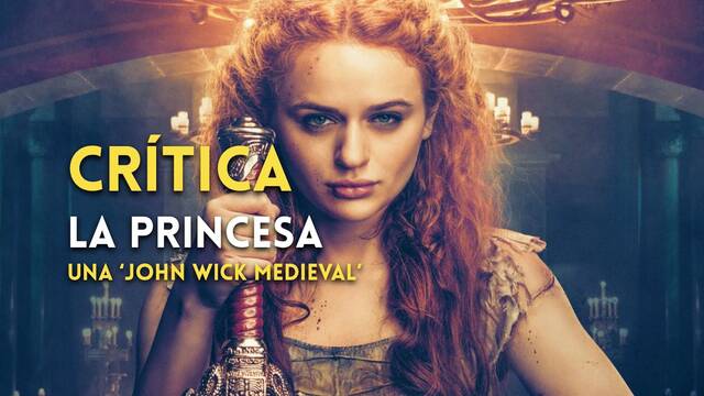Crítica La princesa: Una 'John Wick medieval' con Joey King para Disney+