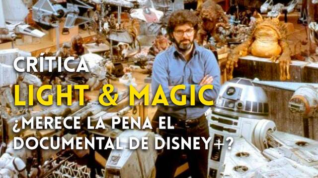 Crtica Light & Magic: El documental que muestra la magia del cine en Disney+