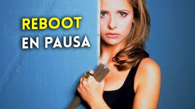 El reboot de Buffy: Cazavampiros se paraliza de forma indefinida
