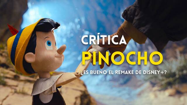 Crtica 'Pinocho', el live action de Disney+ sigue siendo un mueco de madera