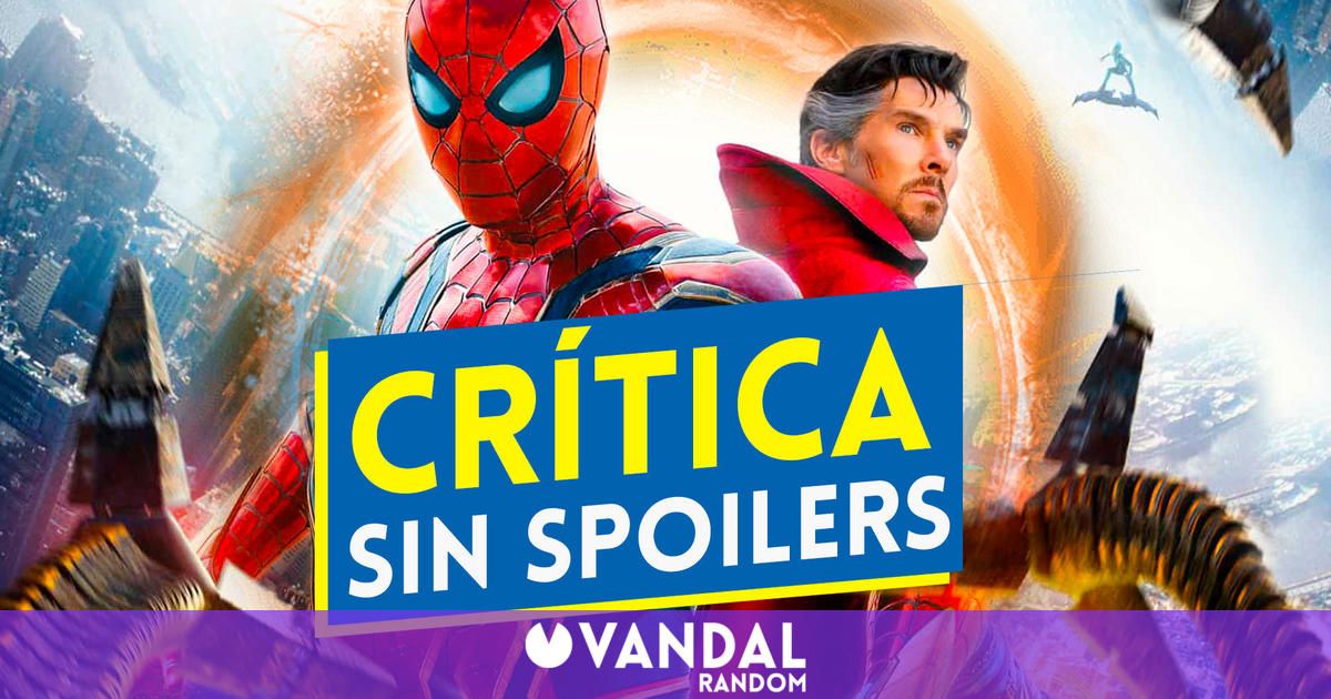 Crítica de Spider-Man: No Way Home SIN SPOILERS - La película definitiva de  Spider-Man - Vandal Random