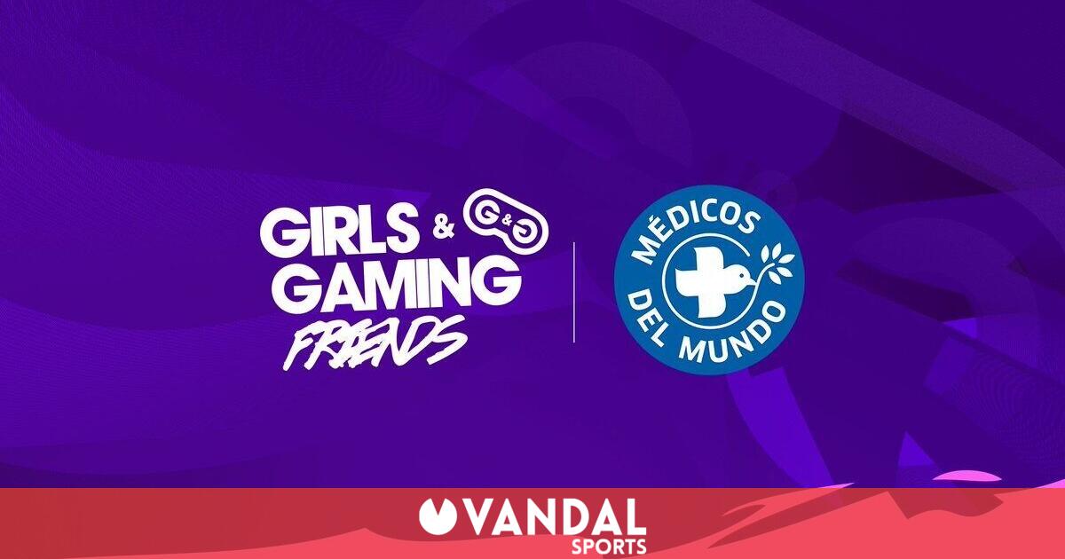 Girls & Gaming & Friends se alía con Médicos del Mundo