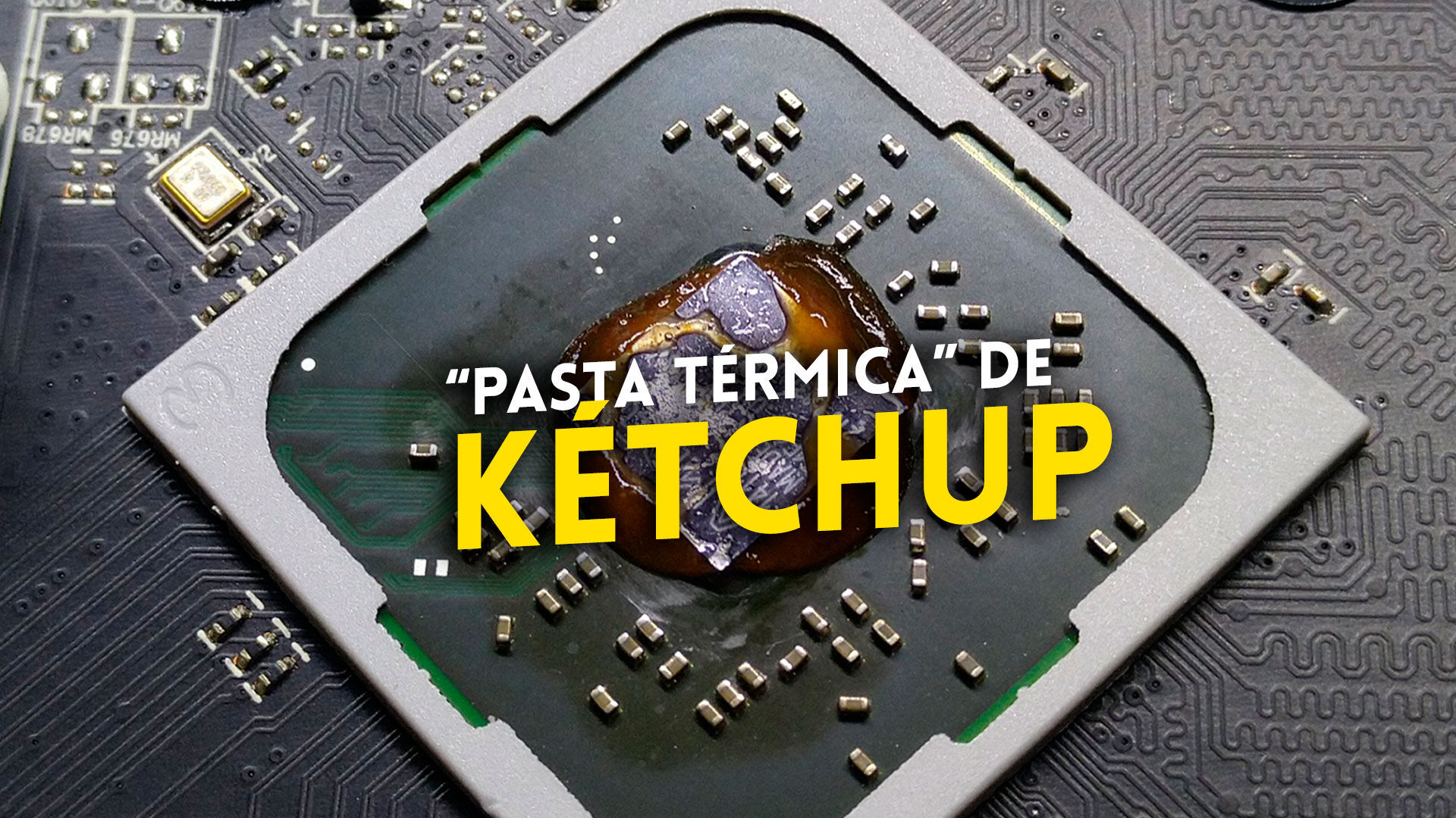 El kétchup es mejor pasta térmica para una CPU o GPU que tu pasta